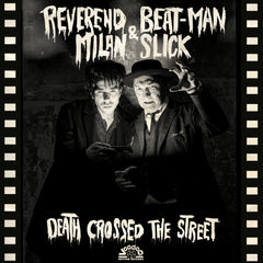 NEWS: Reverend Beat-Man & Milan Slick -  Death crossed the street (VRCD140/VR12140)