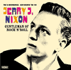 Jerry J Nixon -  gentleman of rock’n’roll (VRCD16/VR1216)