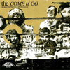 The Come'n Go - something got to give (VRCD47/VR1247)